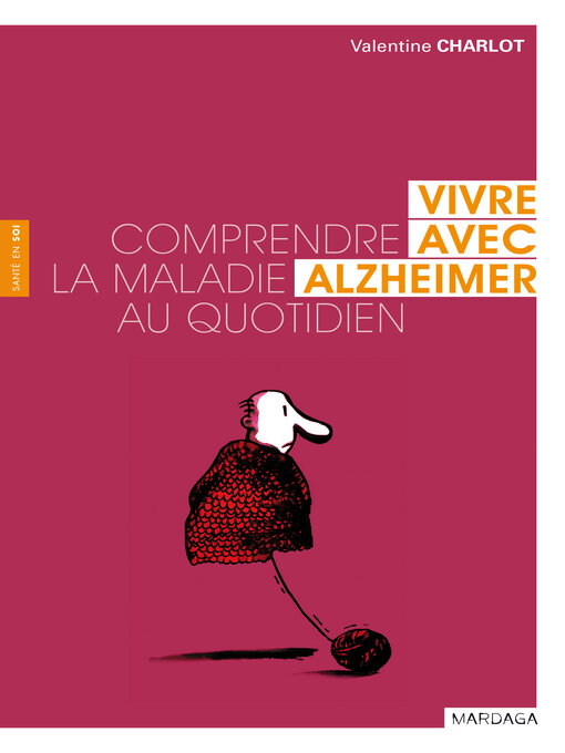 Title details for Vivre avec Alzheimer by Valentine Charlot - Available